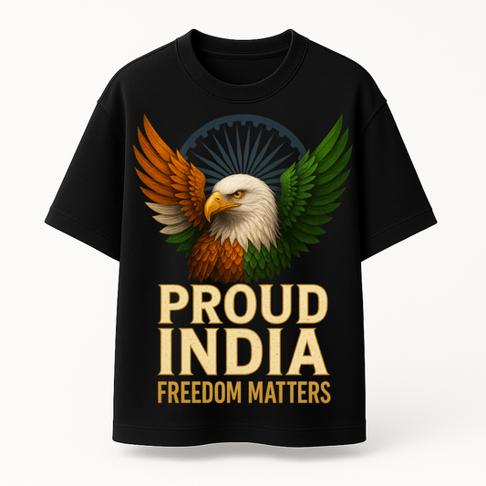 Proud India Freedom Matters Oversized T-Shirt – 220 GSM | 100% Cotton Premium Streetwear