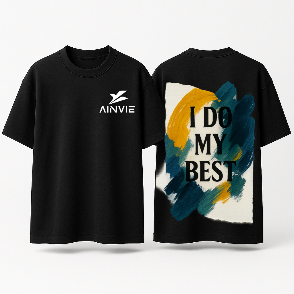 AINVIE “I Do My Best” Oversized Premium T-Shirt – 220 GSM | 100% Cotton