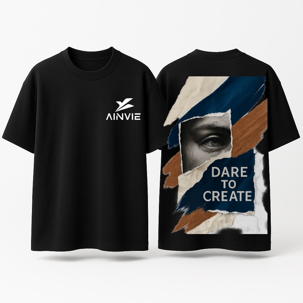 AINVIE “Dare To Create” Oversized Premium T-Shirt – 220 GSM | 100% Cotton
